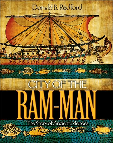 Cover for Donald B. Redford · City of the Ram-Man: The Story of Ancient Mendes (Hardcover Book) (2010)