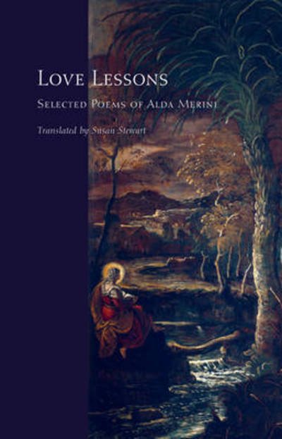 Cover for Alda Merini · Love Lessons: Selected Poems of Alda Merini - Facing Pages (Paperback Book) [size S] (2016)