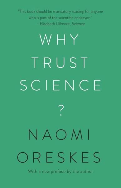 Cover for Naomi Oreskes · Why Trust Science? - The University Center for Human Values Series (Taschenbuch) (2021)