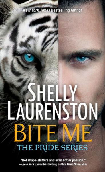 Cover for Shelly Laurenston · Bite Me - The Pride Series (Pocketbok) (2016)