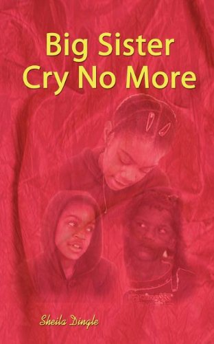 Cover for Sheila Dingle · Big Sister Cry No More (Paperback Book) (2002)