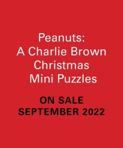 Peanuts Charlie Brown Xmas Mini Puzzles - Schulz Charles M - Bøger - Perseus Books Group - 9780762480265 - 13. september 2022