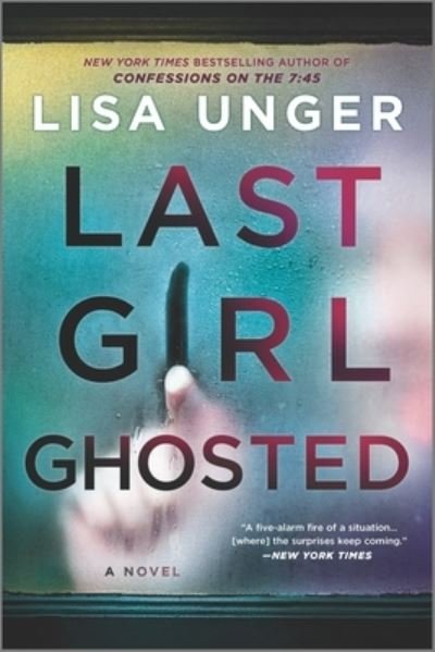 Cover for Lisa Unger · Last Girl Ghosted (Taschenbuch) (2022)