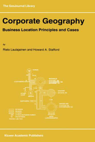 R. Laulajainen · Corporate Geography: Business Location Principles and Cases - GeoJournal Library (Hardcover Book) [1995 edition] (1995)