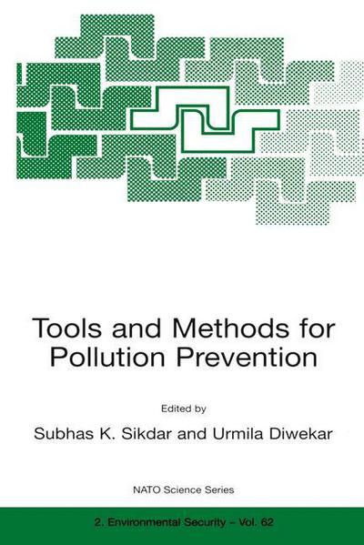 Cover for Subhas K Sikdar · Tools and Methods for Pollution Prevention - Nato Science Partnership Subseries: 2 (Paperback Book) [Softcover reprint of the original 1st ed. 1999 edition] (1999)