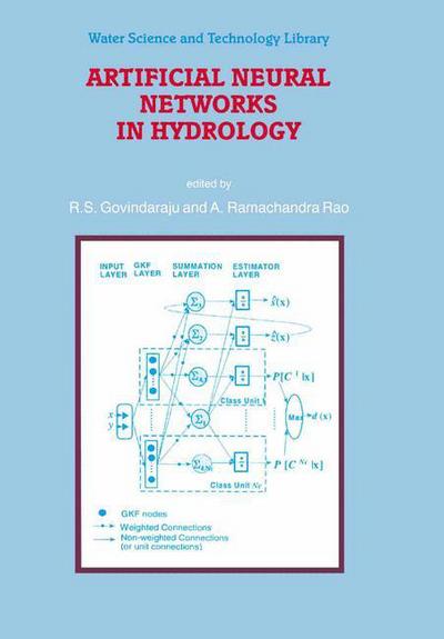 Cover for Ramachandra a Rao · Artificial Neural Networks in Hydrology - Water Science and Technology Library (Hardcover Book) [2000 edition] (2000)