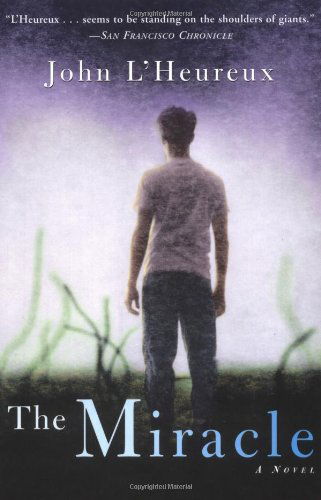 Cover for John L'heureux · The Miracle: a Novel (Paperback Book) (2003)