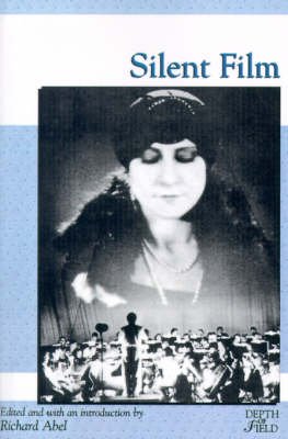 Cover for Richard Abel · Silent Film - Rutgers Depth of Field Series (Paperback Book) (1995)