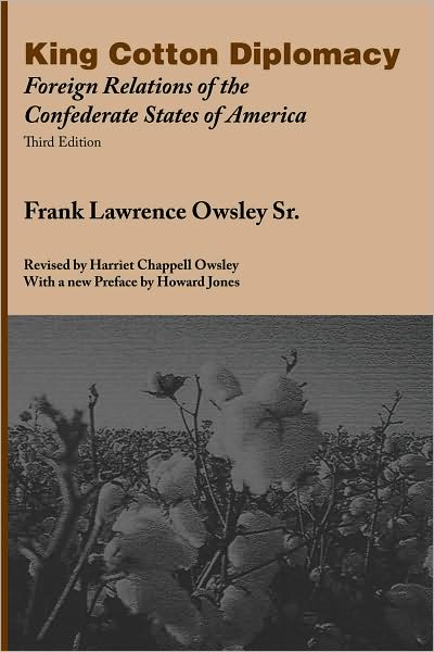 Cover for Frank Lawrence Owsley · King Cotton Diplomacy: Foreign Relations of the Confederate States of America (Paperback Book) [3 Revised edition] (2008)