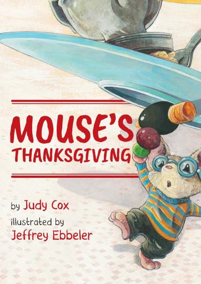 Cover for Judy Cox · Mouse's Thanksgiving - Adventures of Mouse (Board book) (2020)