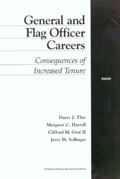 Cover for Harry J. Thie · General and Flag Officer Careers: Consequences of Increased Tenure (Paperback Book) (2001)