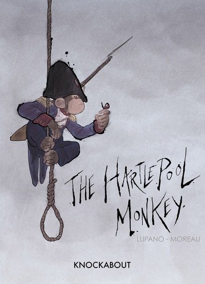 Cover for Wilfrid Lupano · The Hartlepool Monkey (Inbunden Bok) [UK edition] (2013)