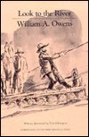 Cover for William A. Owens · Look to the River (Paperback Book) (1988)