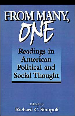 Cover for Richard C Sinopoli · From Many, One: Readings in American Political and Social Thought - Texts and Teaching / Politics, Policy, Administration series (Paperback Book) (1996)