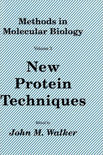 Cover for Anthony Walker · New Protein Techniques - Methods in Molecular Biology (Inbunden Bok) [1988 edition] (1988)