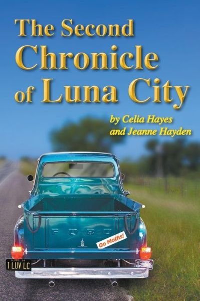 Cover for Celia Hayes · The Second Chronicle of Luna City (Paperback Book) (2016)