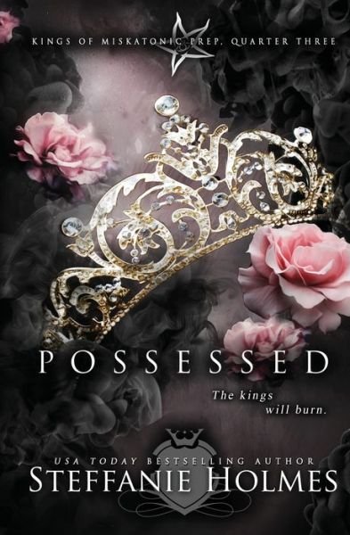 Cover for Steffanie Holmes · Possessed A reverse harem bully romance (Paperback Book) (2019)