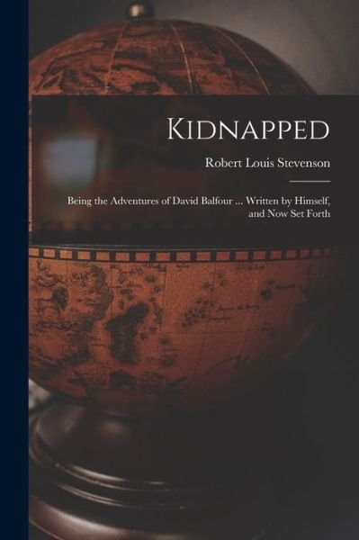 Cover for Robert Louis Stevenson · Kidnapped [microform] (Taschenbuch) (2021)
