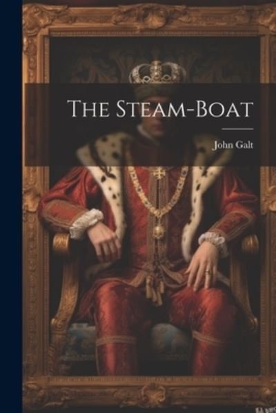 Cover for John Galt · Steam-Boat (Buch) (2023)