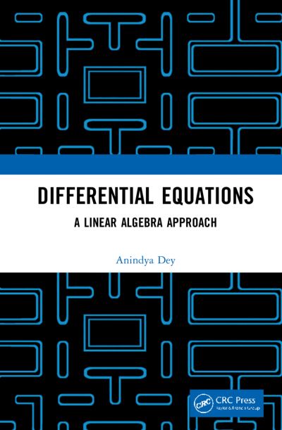 Cover for Anindya Dey · Differential Equations: A Linear Algebra Approach (Hardcover Book) (2021)