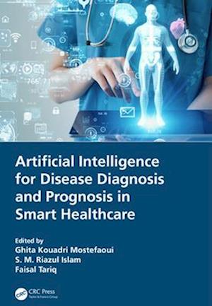 Artificial Intelligence for Disease Diagnosis and Prognosis in Smart Healthcare (Paperback Book) (2024)