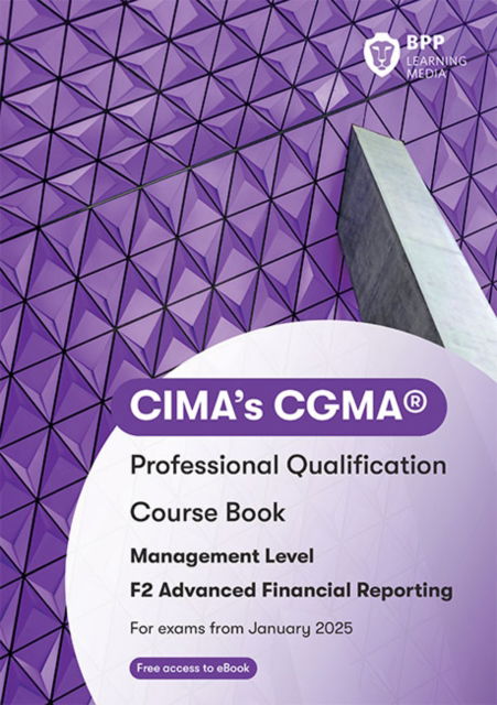 Cover for BPP Learning Media · CIMA F2 Advanced Financial Reporting: Course Book (Paperback Book) (2024)