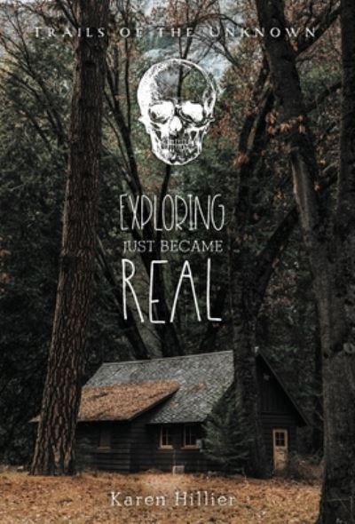 Cover for Karen Hillier · Exploring Just Became Real (Book) (2022)