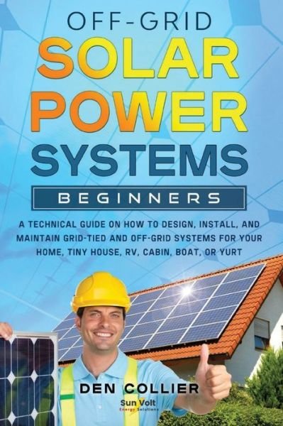 Cover for Den Collier · Off-Grid Solar Power Systems Beginners (Taschenbuch) (2022)