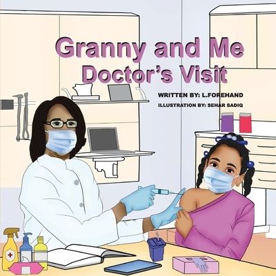 Cover for Ladeirdre Forehand · Granny and Me Doctor's Visit (Book) (2022)