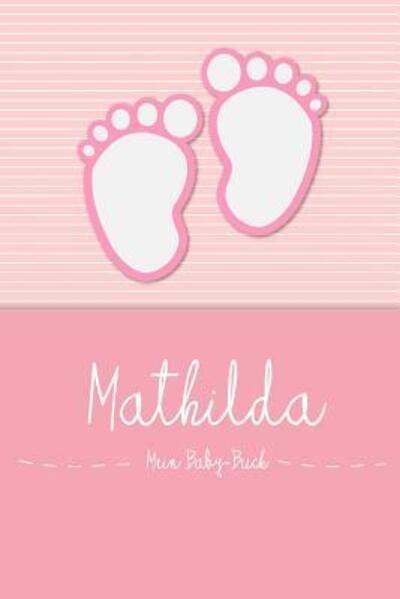 Cover for En Lettres Baby-Buch · Mathilda - Mein Baby-Buch (Paperback Bog) (2019)