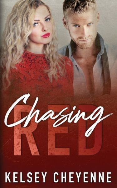 Cover for Kelsey Cheyenne · Chasing Red (Paperback Bog) (2019)