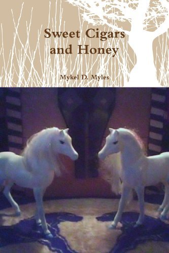 Cover for Mykel D Myles · Sweet Cigars and Honey (Paperback Bog) (2012)