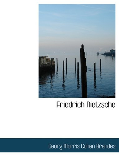 Cover for Georg Morris Cohen Brandes · Friedrich Nietzsche (Pocketbok) [Large type / large print edition] (2009)