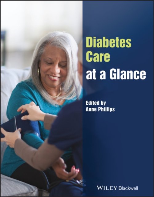 Cover for A Phillips · Diabetes Care at a Glance - At a Glance (Nursing and Healthcare) (Paperback Book) (2023)