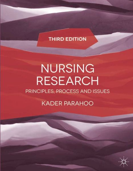 Cover for Kader Parahoo · Nursing Research: Principles, Process and Issues (Paperback Book) (2014)