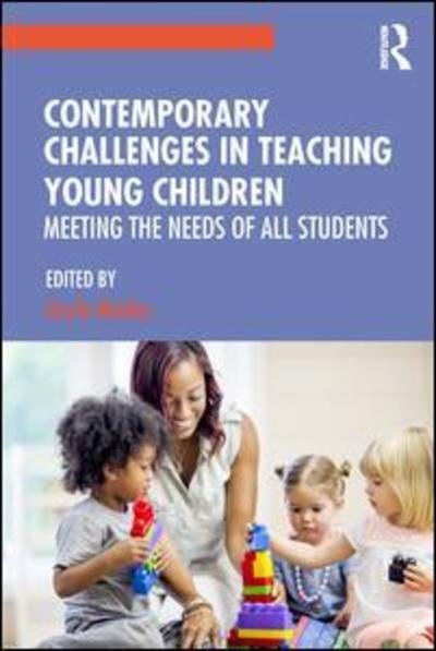 Cover for Mindes, Gayle (DePaul University, USA) · Contemporary Challenges in Teaching Young Children: Meeting the Needs of All Students (Paperback Book) (2019)