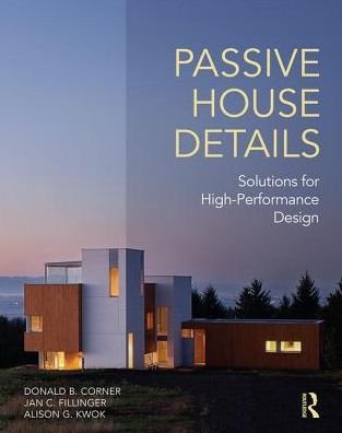 Cover for Donald Corner · Passive House Details: Solutions for High-Performance Design (Paperback Book) (2017)