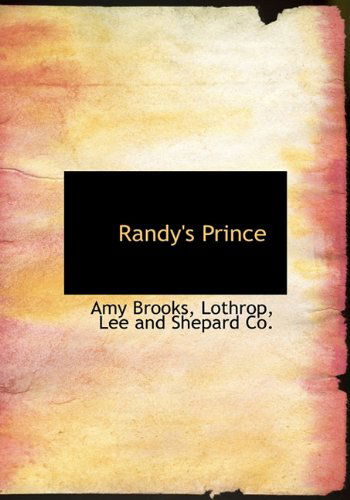 Cover for Amy Brooks · Randy's Prince (Hardcover Book) (2010)