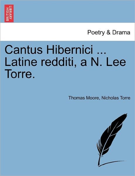 Cover for Thomas Moore · Cantus Hibernici ... Latine Redditi, a N. Lee Torre. (Paperback Book) (2011)