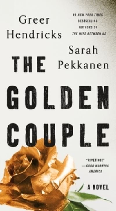 Cover for Greer Hendricks · The Golden Couple: A Novel (Taschenbuch) (2023)