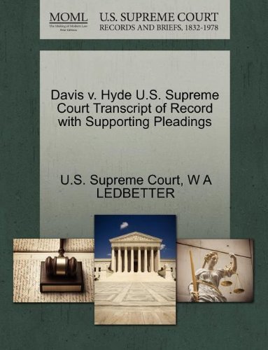 Cover for W a Ledbetter · Davis V. Hyde U.s. Supreme Court Transcript of Record with Supporting Pleadings (Paperback Bog) (2011)