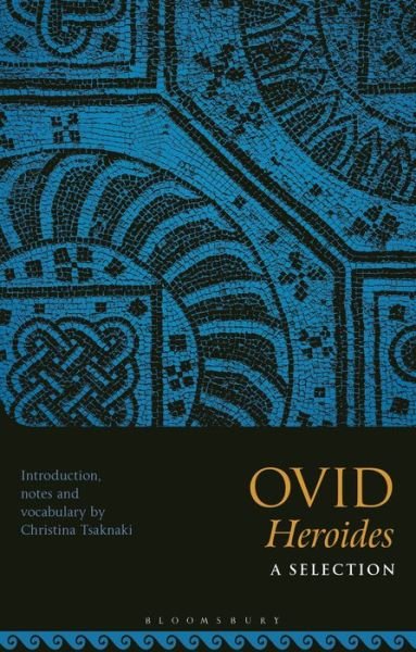 Cover for Tsaknaki Christina · Ovid, Heroides: A Selection (Pocketbok) (2021)