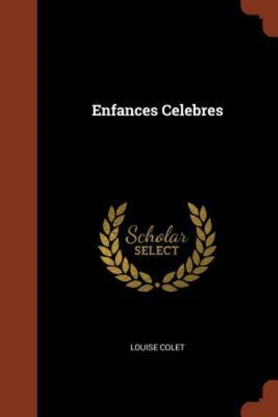 Cover for Louise Colet · Enfances Celebres (Paperback Book) (2017)