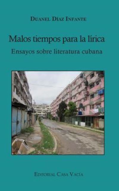 Cover for Duanel Díaz Infante · Malos tiempos para la lírica (Pocketbok) (2024)