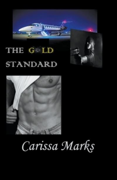 Cover for Carissa Marks · The Gold Standard (Paperback Book) (2020)