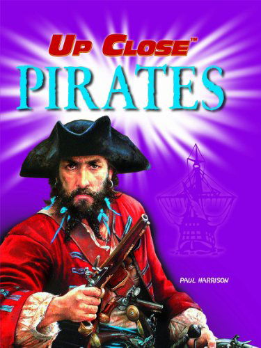 Cover for Paul Harrison · Pirates (Up Close) (Hardcover Book) (2007)