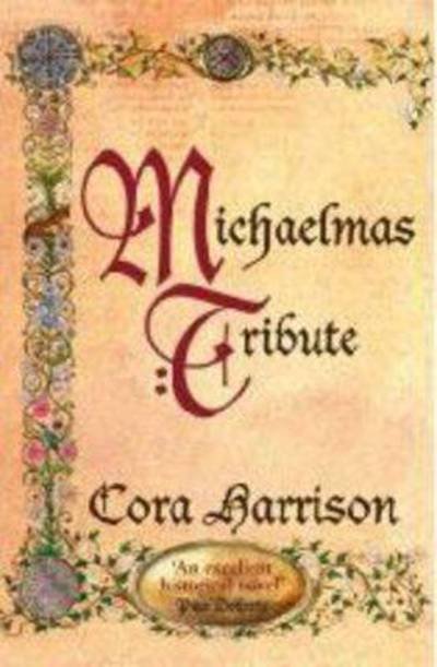 Michaelmas Tribute - Cora Harrison - Other -  - 9781405092265 - May 2, 2008