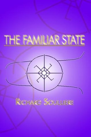 Cover for Richard Soulliere · The Familiar State (Paperback Book) (2003)