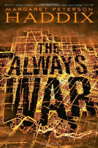 The Always War - Margaret Peterson Haddix - Books - Simon & Schuster Books for Young Readers - 9781416995265 - November 15, 2011