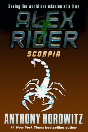 Cover for Anthony Horowitz · Scorpia (Turtleback School &amp; Library Binding Edition) (Alex Rider Adventures) (Hardcover Book) [Turtleback School &amp; Library Binding edition] (2006)